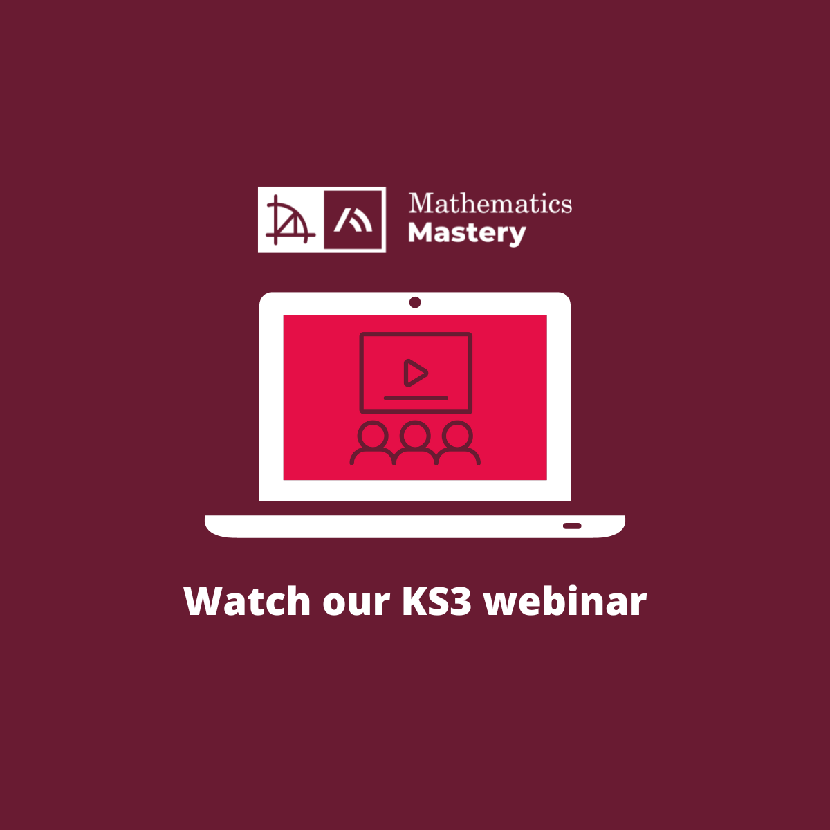 Watch our KS3 webinar: How does Mathematics Mastery align with best practice advocated by the EEF, DFE and NCETM?